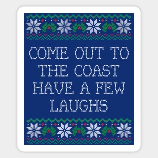 Come out to the coast, have a few laughs - die hard christmas sweater design Sticker